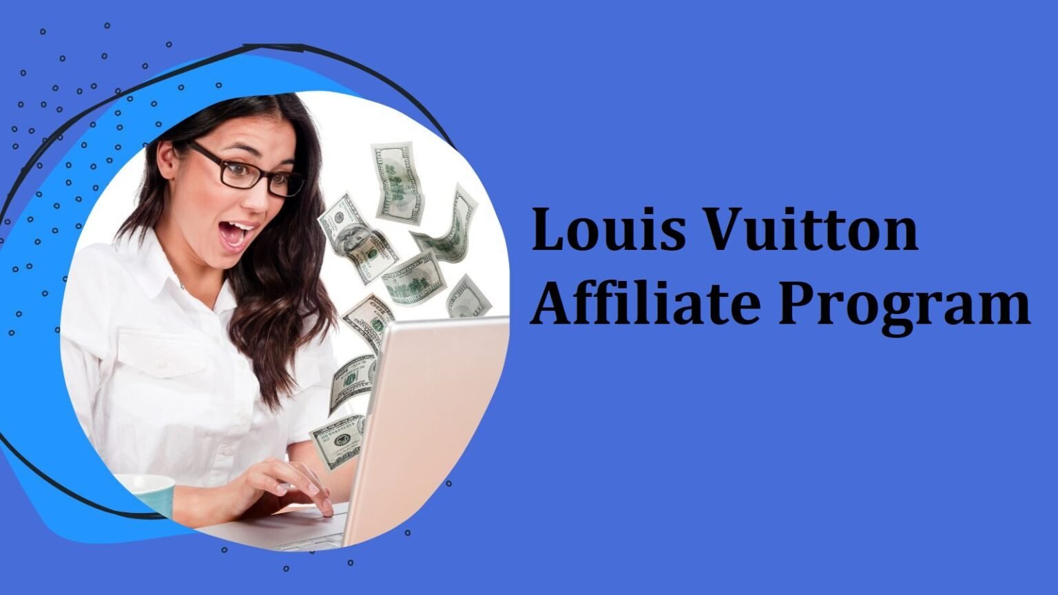 Louis Vuitton Affiliate Program